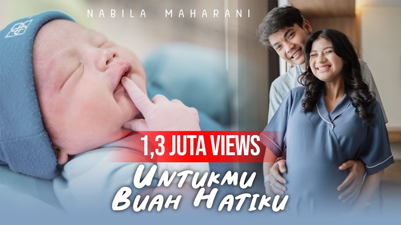 Untukmu Buah Hatiku - Nabila Maharani (Official Music Video)
