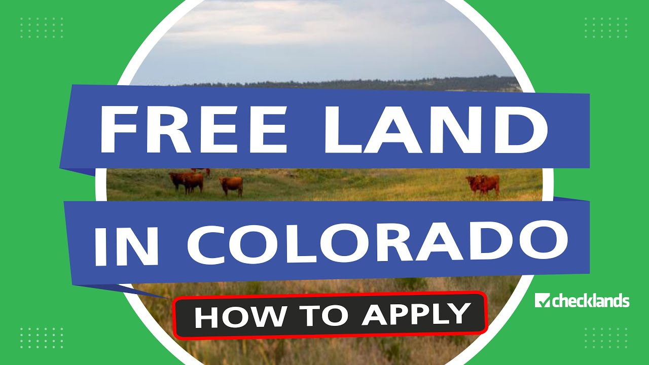 Free land in Colorado? -- YES! -- THE HOW TO GUIDE! - Sell My Land Series