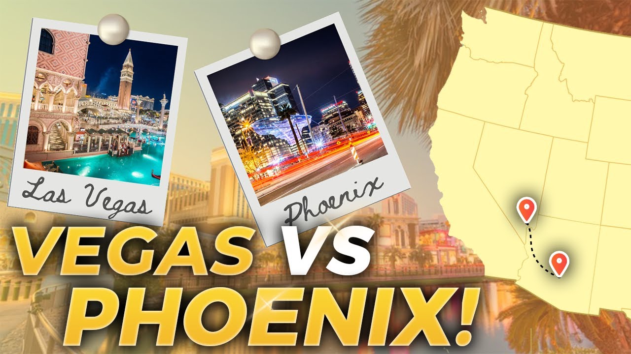 City Showdown: Las Vegas Nevada VS Phoenix Arizona | Living In Las Vegas Nevada | NV Real Estate