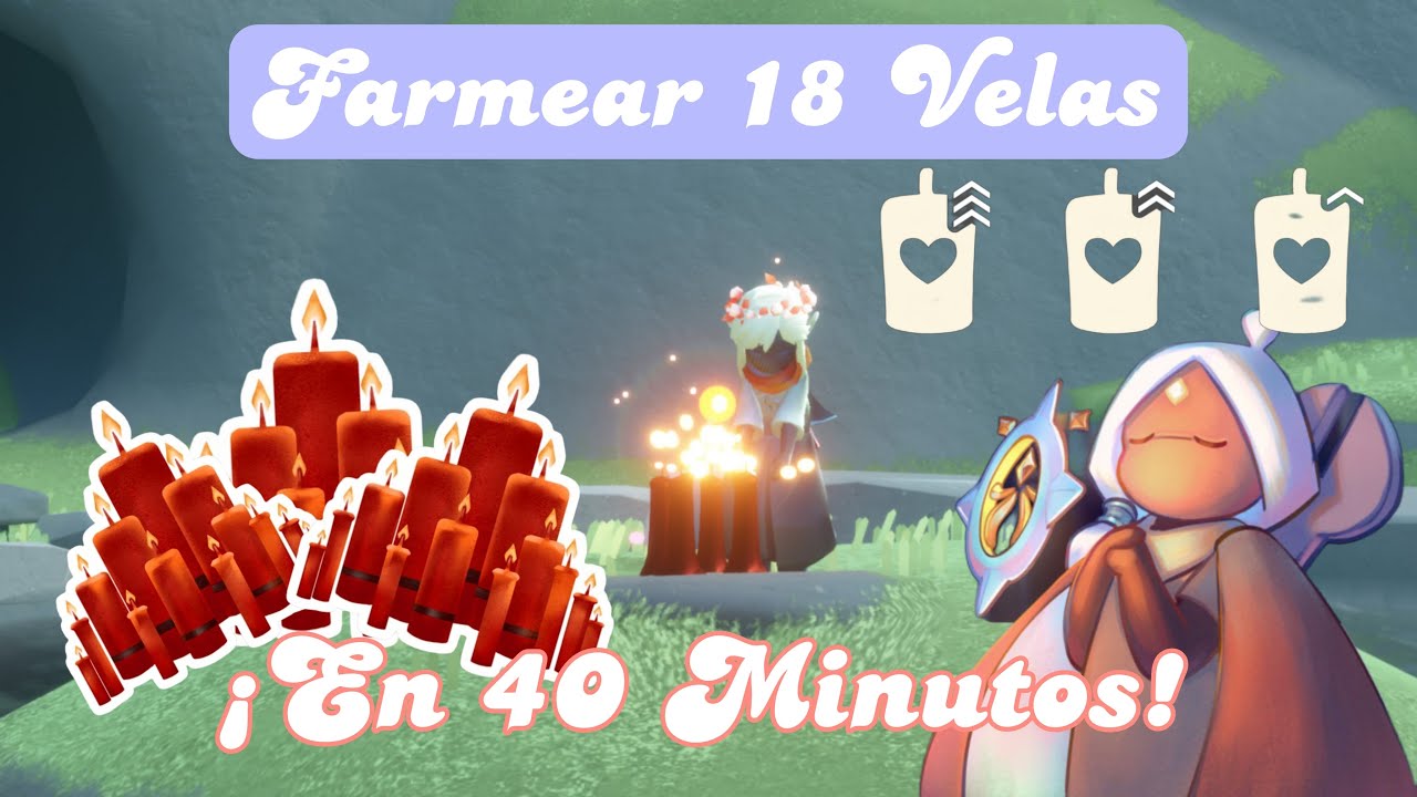 C&oacute;mo FARMEAR 18 VELAS en 40 MINUTOS | Gu&iacute;a Sky: Children Of The Light.