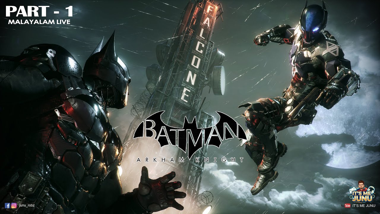 BATMAN ARKHAM KNIGHT - PART 1 - Malayalam  GAMEPLAY  [4K 60FPS ]