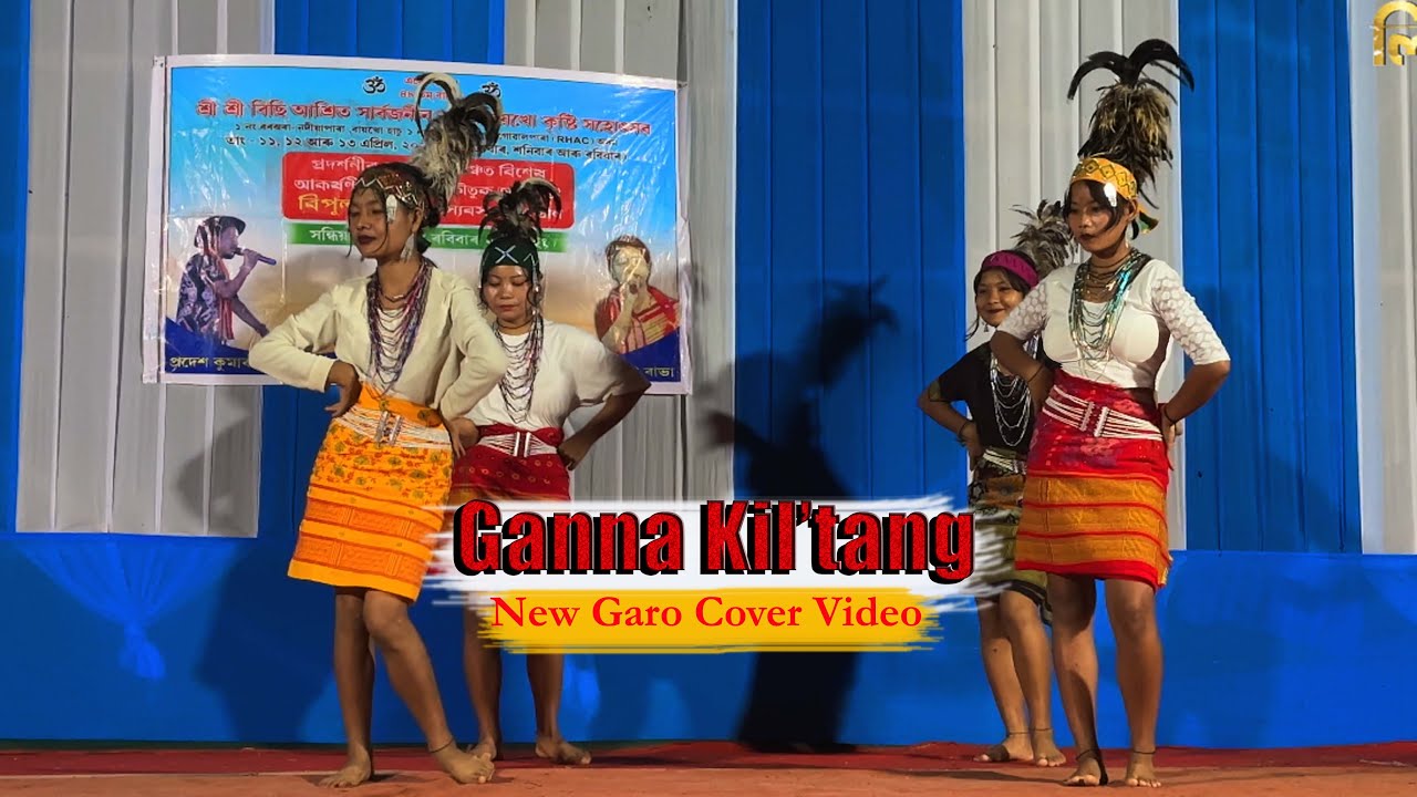 Gana Kil'tang Garo Dance | New Garo Video cover | Garo Dance Performance 2026
