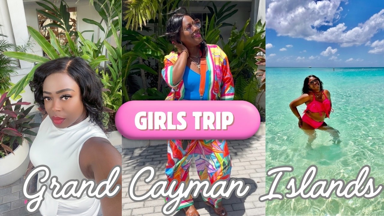 Grand Cayman Island - Girls Trip