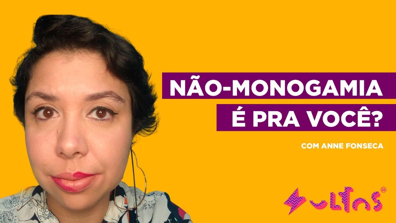 NÃO MONOGAMIA, RESPEITO E AUTOAMOR com Anne Fonseca | soltos sa