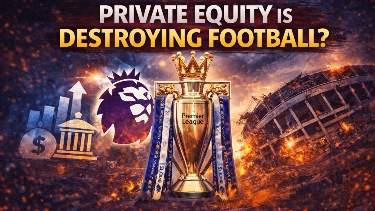 Private Equity vs Football: The Premier League at Risk