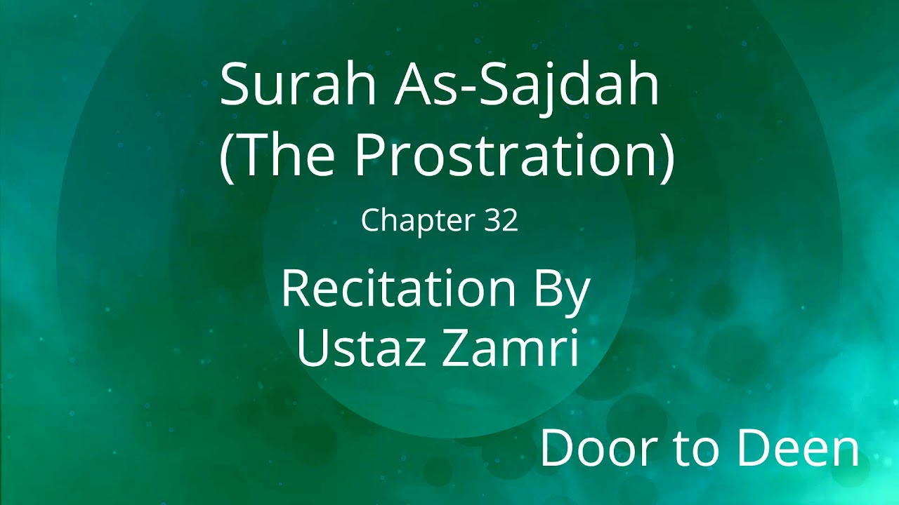 Surah As-Sajdah (The Prostration) Ustaz Zamri Quran Recitation