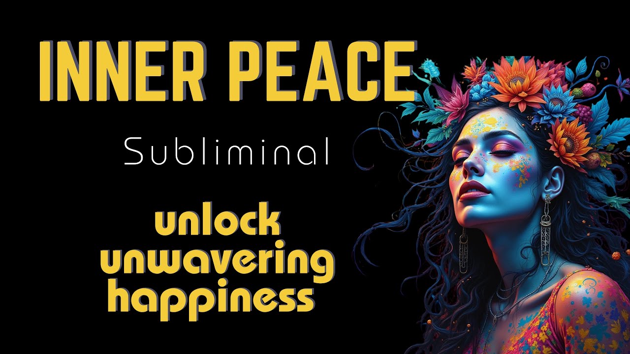 Unlock Unwavering Happiness ☆ Inner Peace Subliminal Reprogramming Affirmations