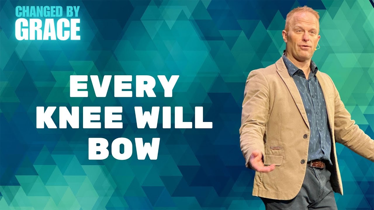 Every Knee Will Bow