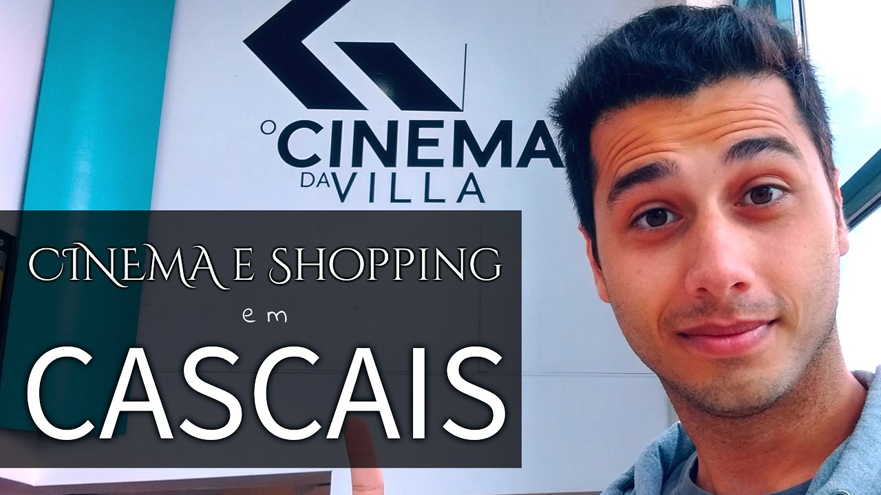 Cinema em Cascais - Shopping Cascais Villa - Portugal