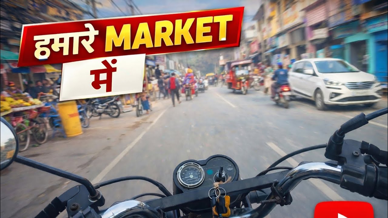 Local Market Ride | हमारे शहर का Busy Market 😍