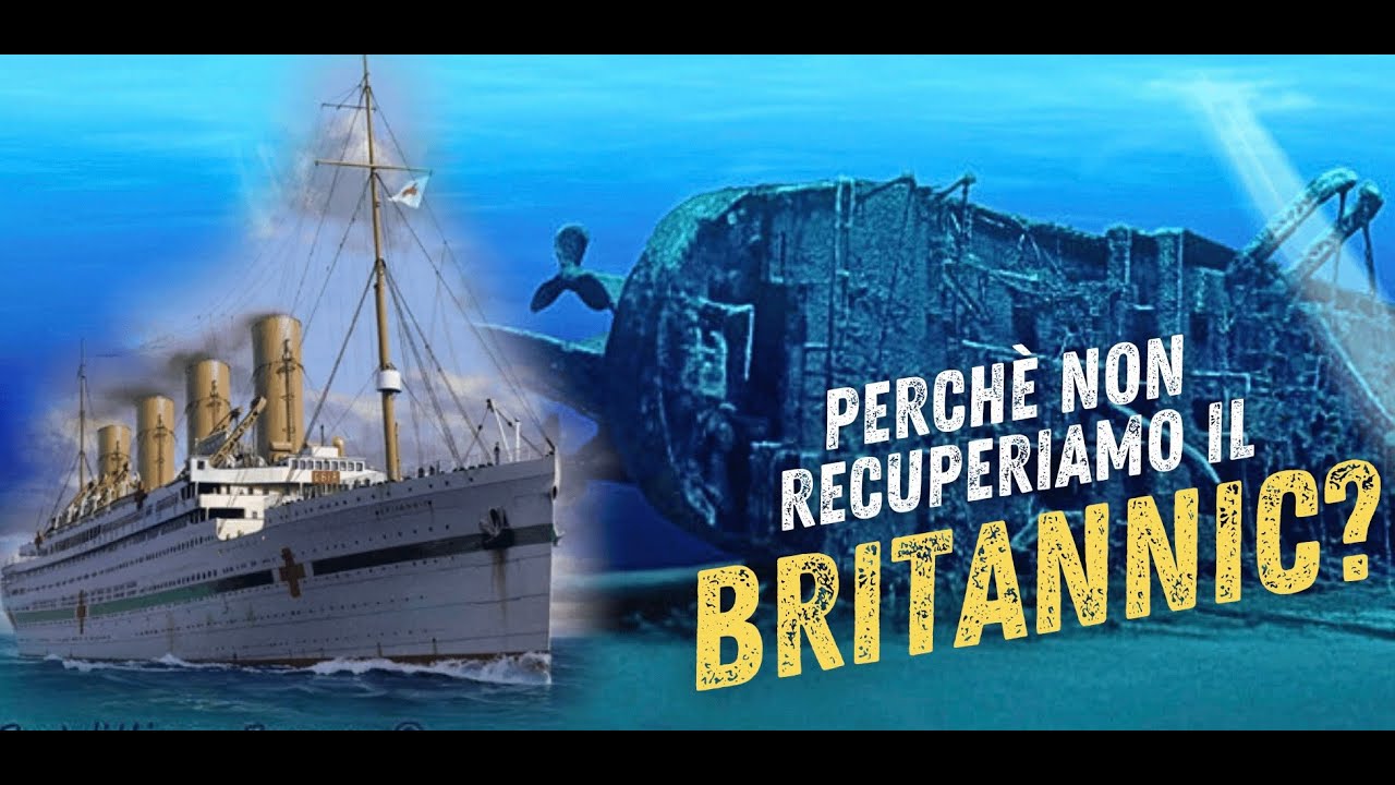 RECUPERARE IL BRITANNIC?
