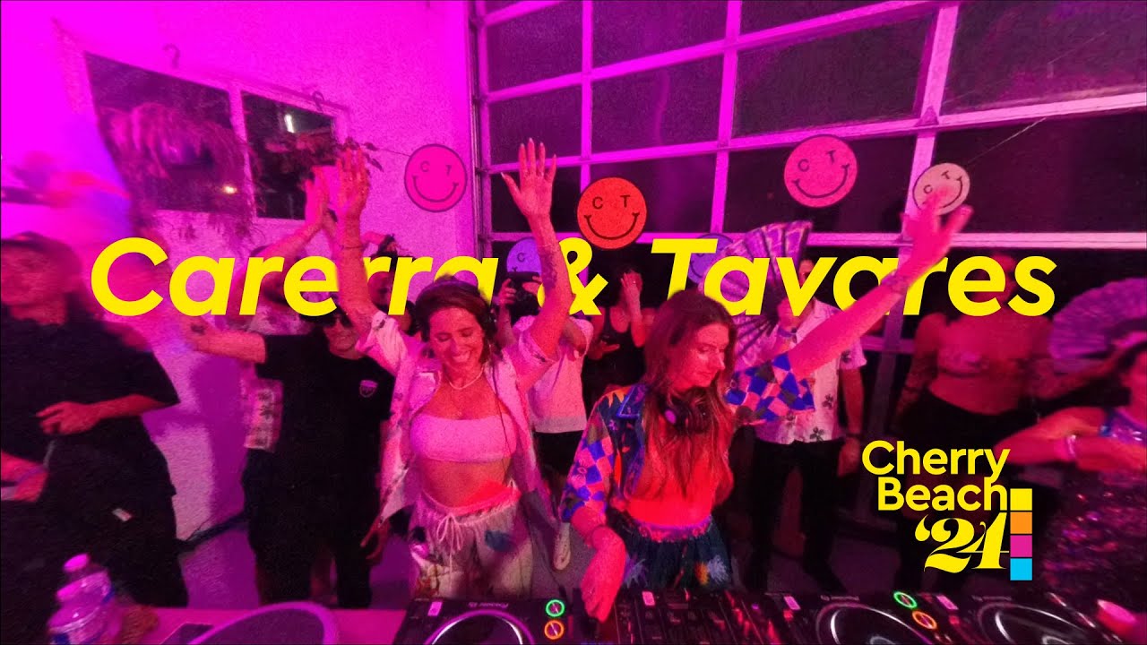 Carerra & Tavares @ Cherry Beach '24 August 18 730pm HOUSE PARTY