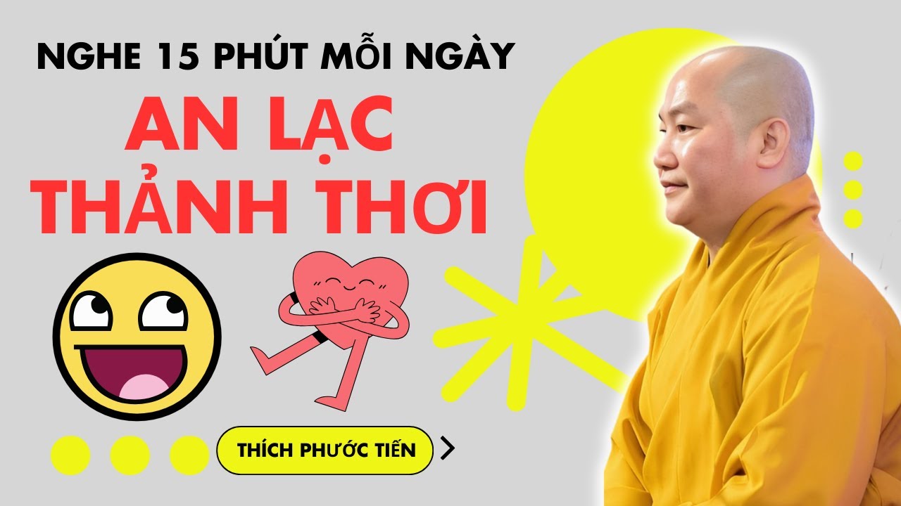 Mỗi Đêm Nghe Thuyết Pháp 15 Phút Tâm An Lạc Ngủ Ngon Đừng Bỏ Lỡ (Rất Hay) | Thích Phước Tiến