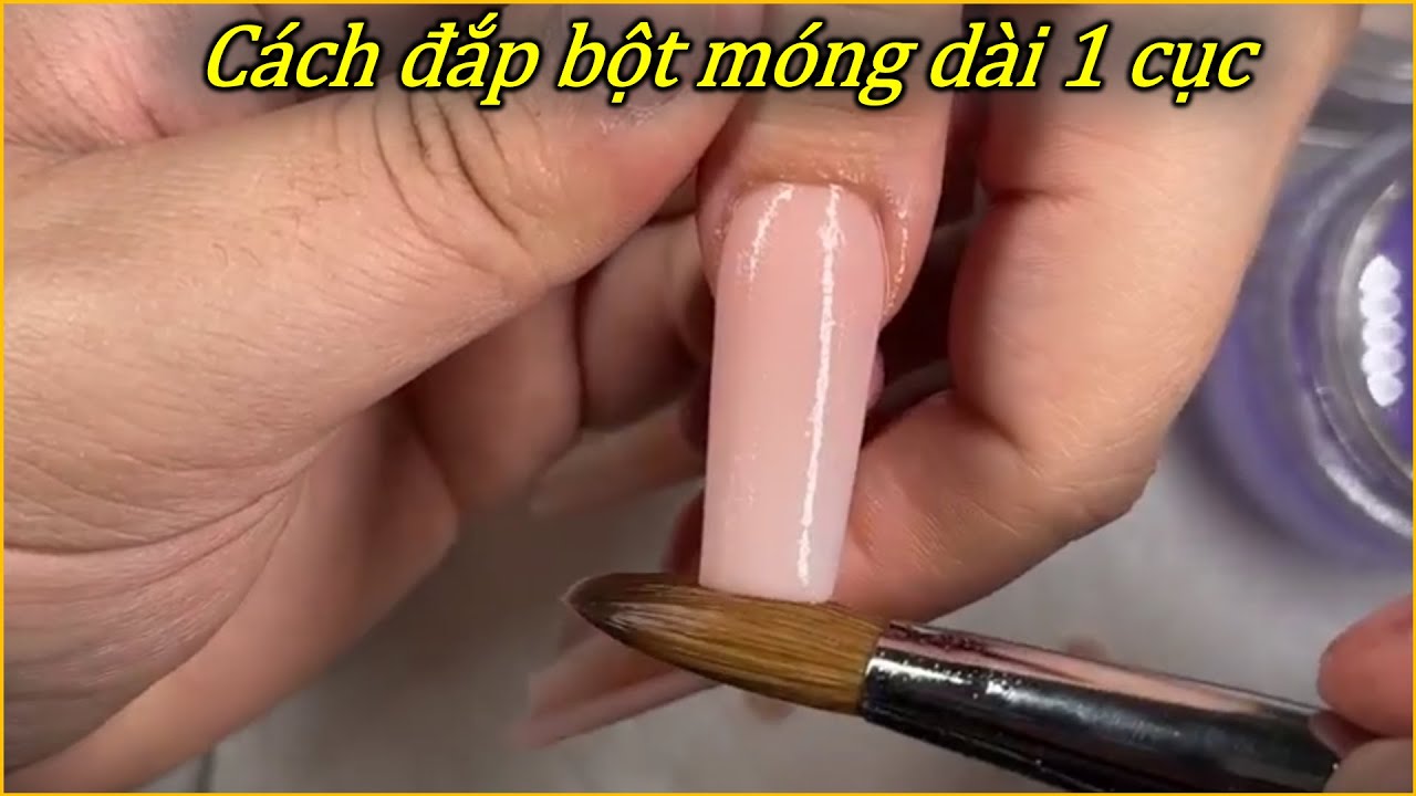 Cách đắp bột móng dài 1 cục -- Phong Tran Art
