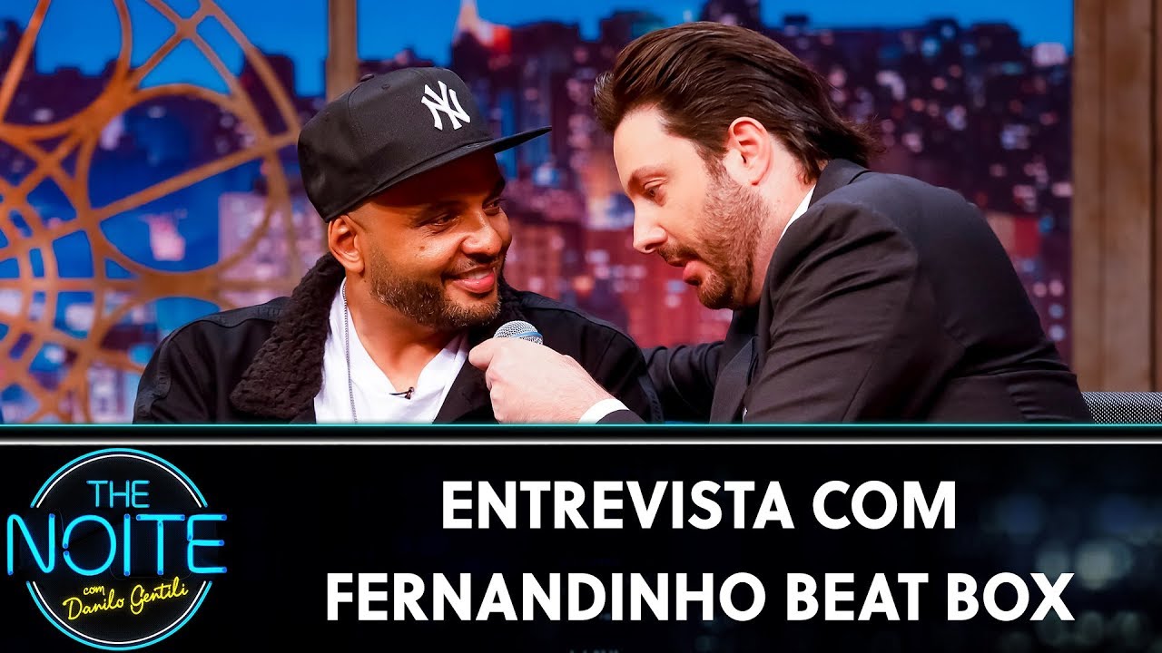 Entrevista com Fernandinho Beat Box | The Noite (29/11/19)