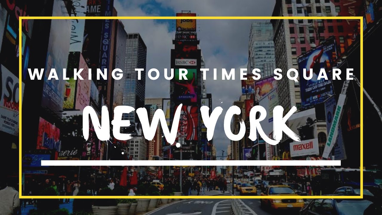 Times Square Walking Tour | Walking Tour Times Square |New York City Walking Tour |Walk Times Square