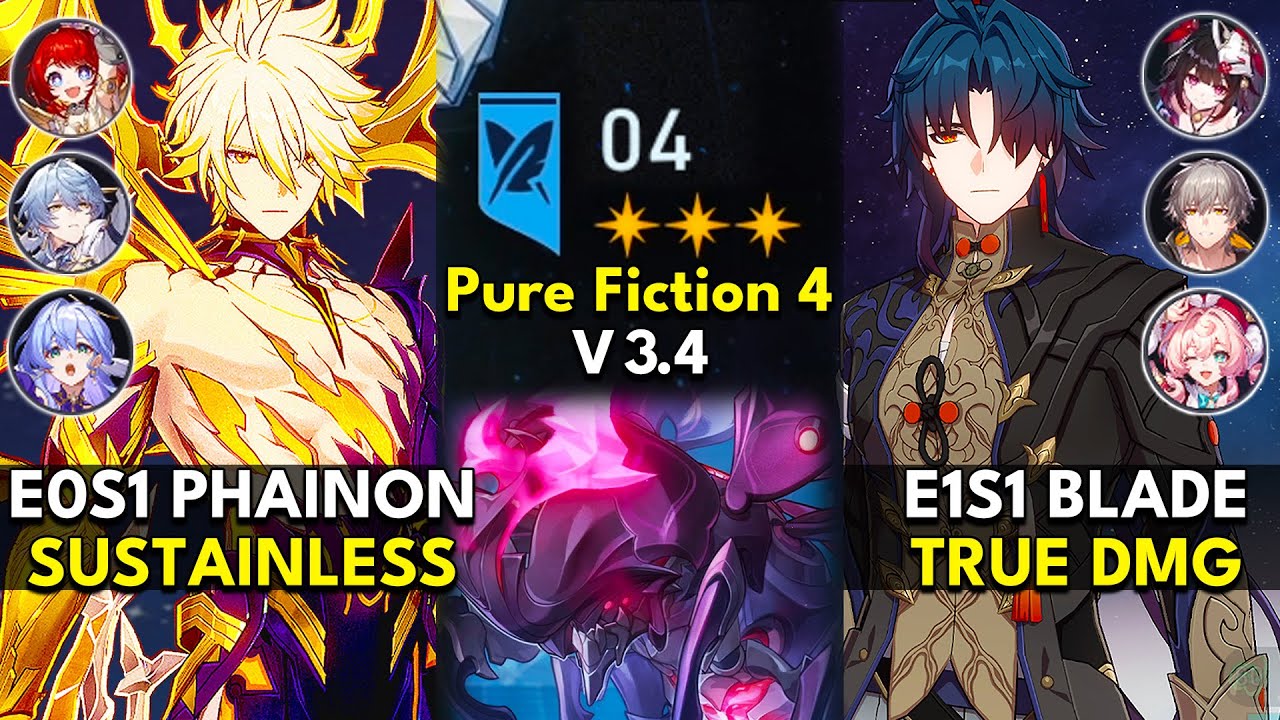 E0S1 Phainon Sustainless & E1S1 Blade True DMG | Pure Fiction Floor 4 3 Stars |Honkai: Star Rail 3.4