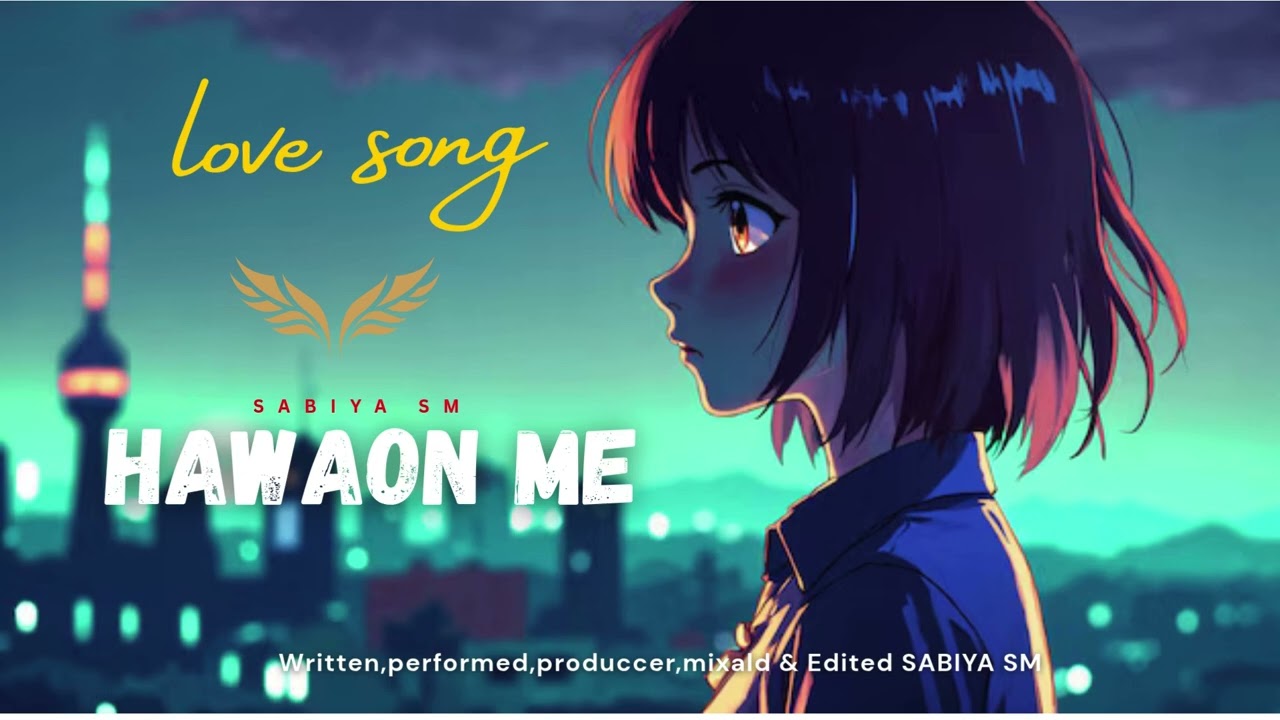 HAWAON ME - Official Music Video | Sabiya Ansari