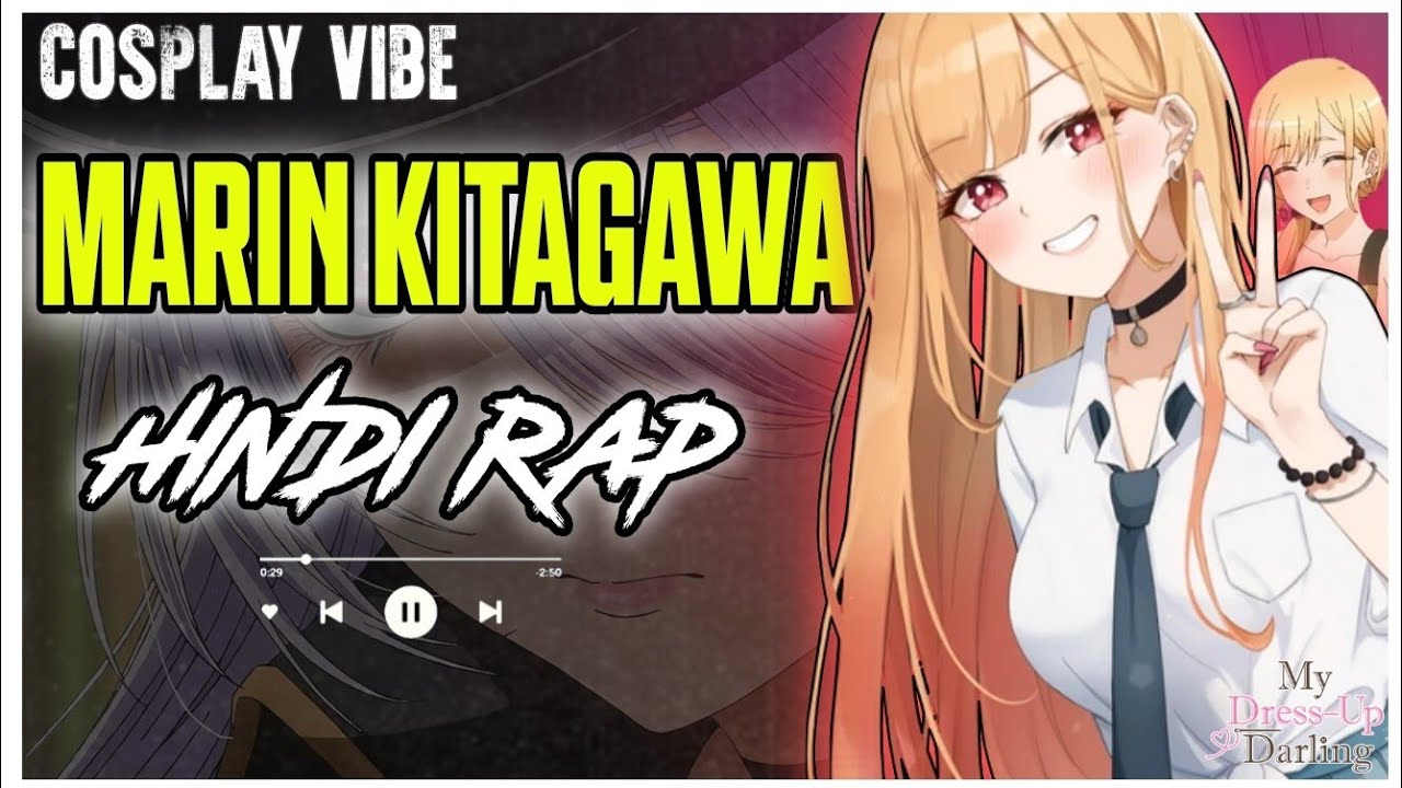 My dress up darling Hindi Rap Song | Cosplay Vibe | Anime Flow🔥