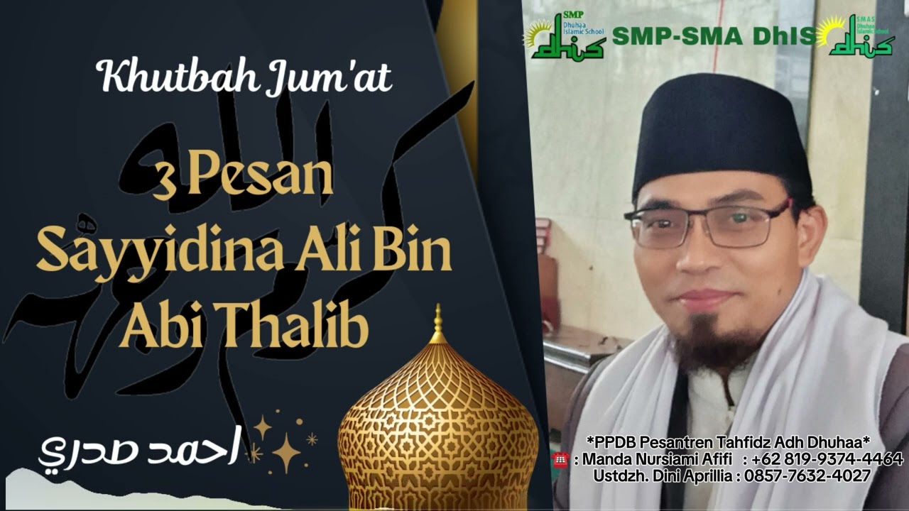 Khutbah Jum'at. 3 Pesan Sayyidina Ali Bin Abi Thalib كرم الله وجهه