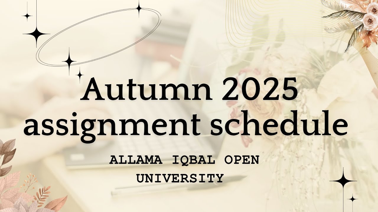 Autumn 2025 assignment schedule | The Aiou