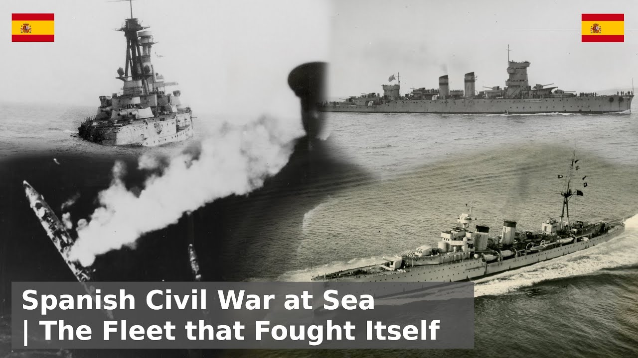 The Spanish Civil War at Sea - The Fleet that Fought Itself