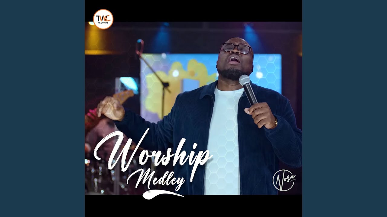 Worship Medley (Part 1)