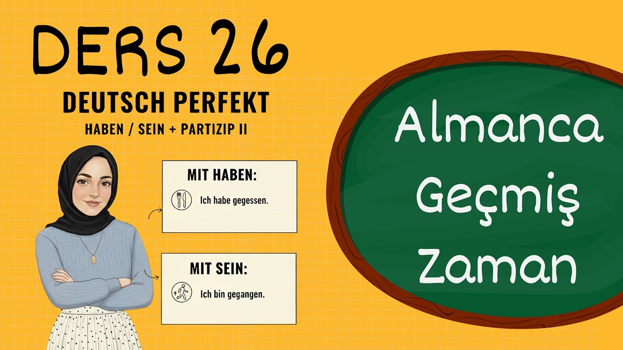 A1 | Ders 26 – Almanca Geçmiş Zaman (Das Perfekt) + Alıştırmalar