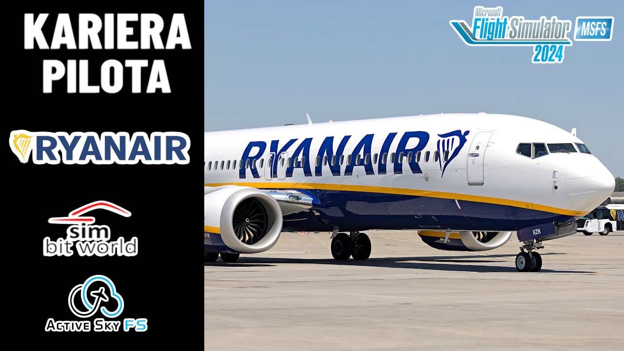 Kariera Ryanair w MSFS2024 z SimBitWorld i ActiveSky LIEE Cagliari - LIMC Milan Malpensa
