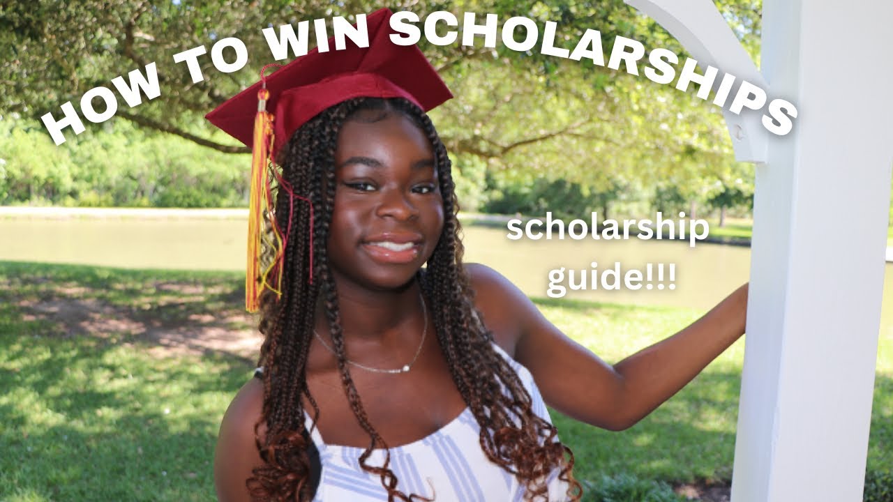 HOW TO WIN SCHOLARSHIPS