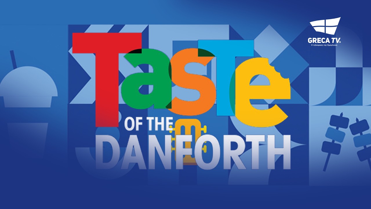 Taste of the Danforth | 2026 | GrecaTV