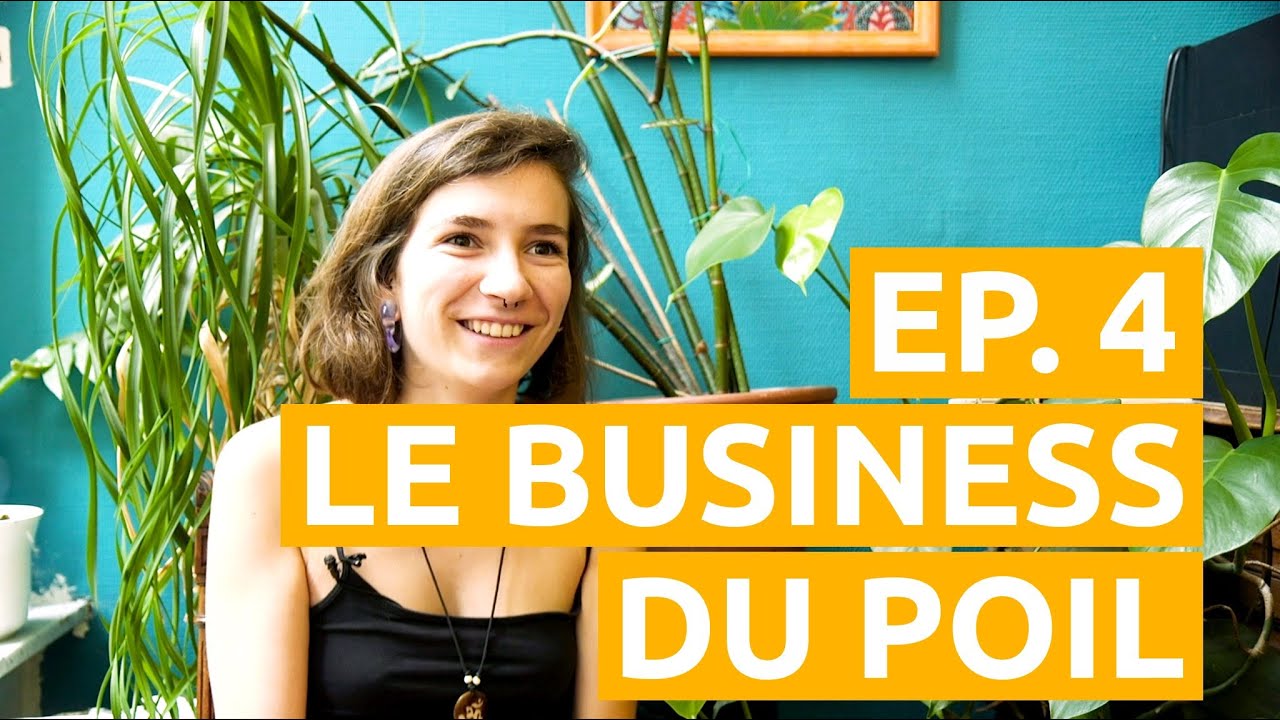 Le Sens du Poil EP#4 - Le business du poil