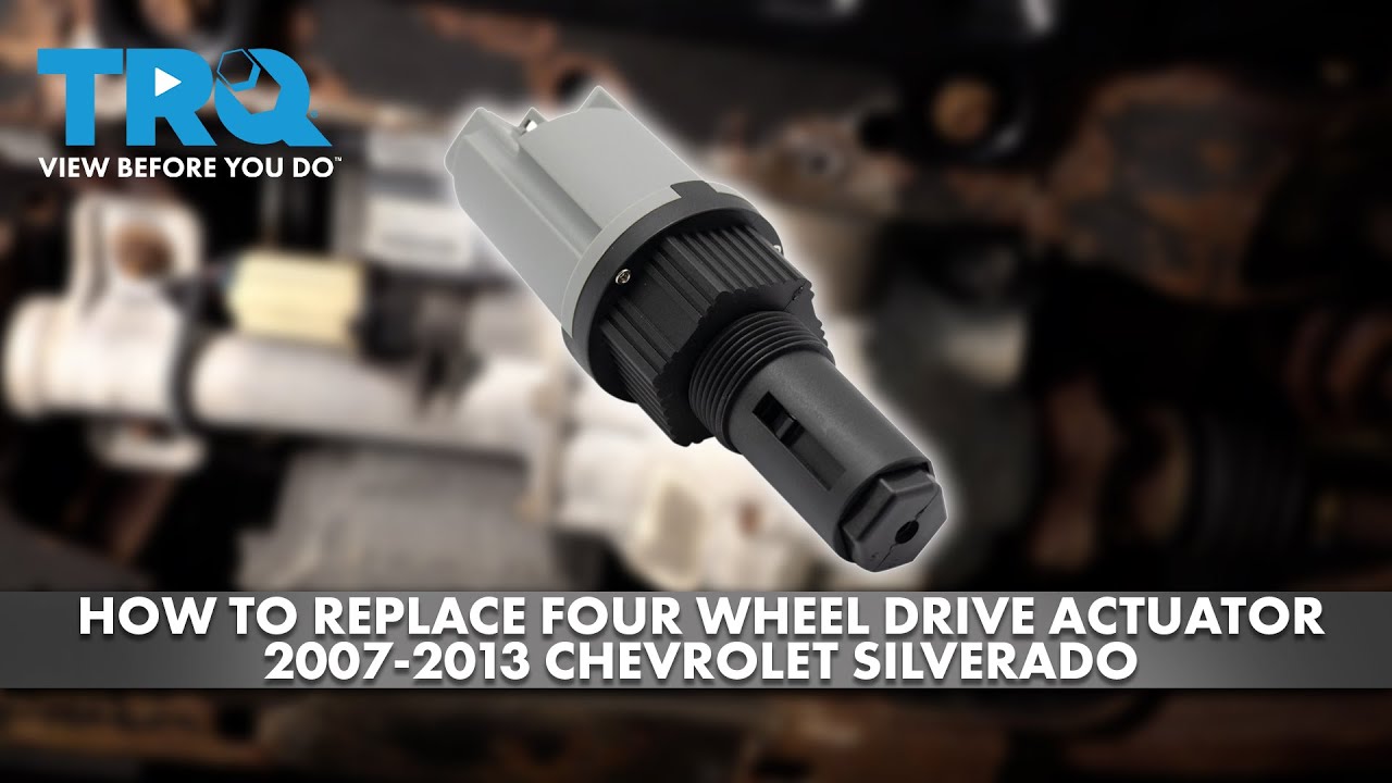 Как заменить актуатор полного привода Chevrolet Silverado 2007-2013