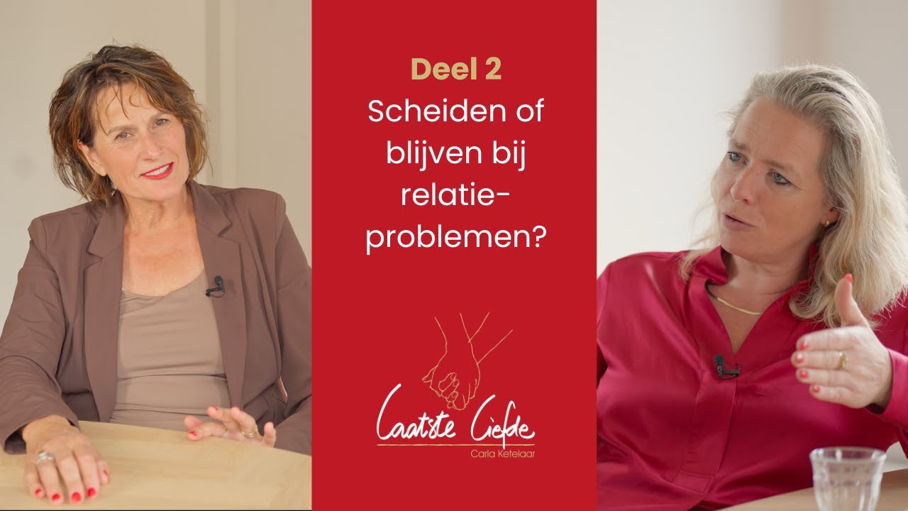 Scheiden of blijven bij relatieproblemen Deel 2 Laatste Liefde podcast Roos Boer Carla Ketelaar