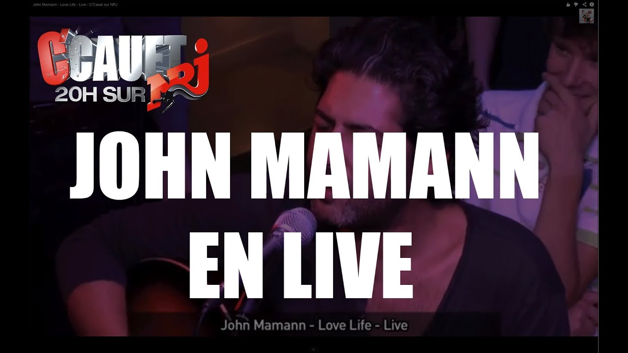 John Mamann - Love Life - Live - C'Cauet sur NRJ