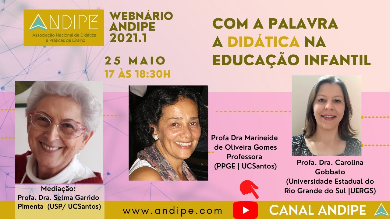 Com a palavra a Didática na Educação Infantil | Webinário Andipe 2021