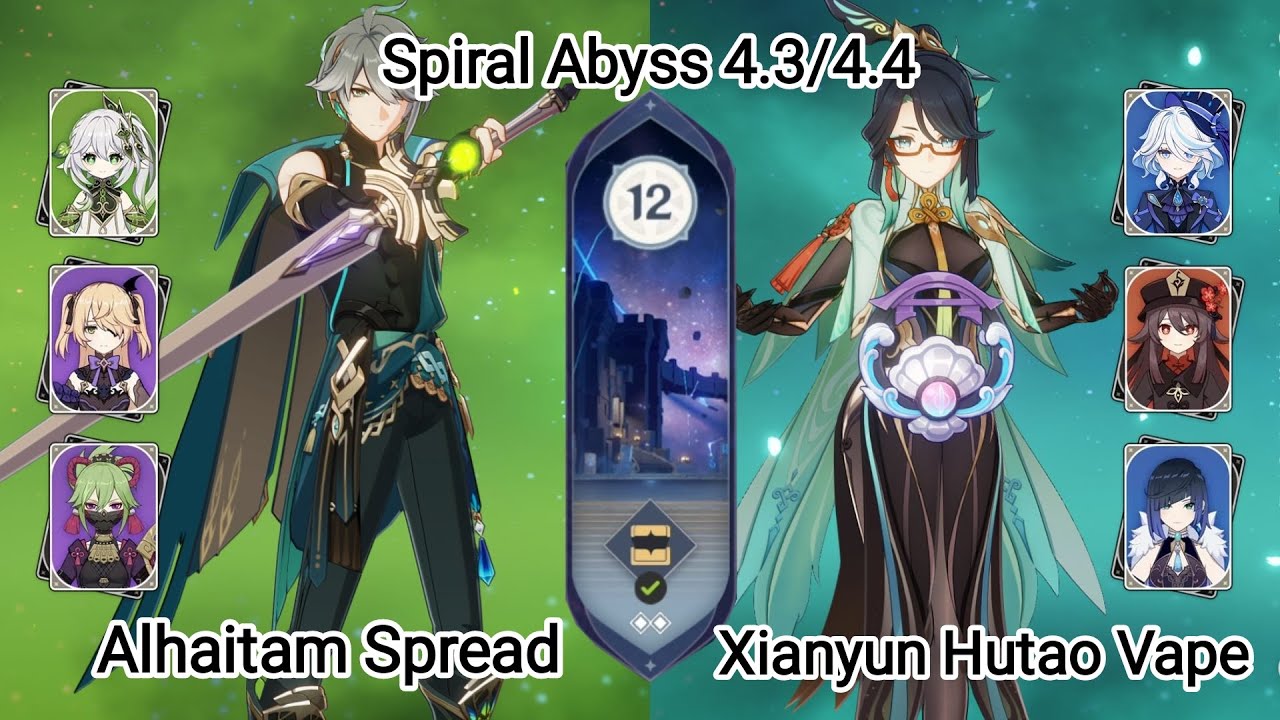 C0 Alhaitam Spread & C0 Xianyun Hutao Vape - Spiral Abyss 4.3\4.4 Floor 12 Genshin Impact
