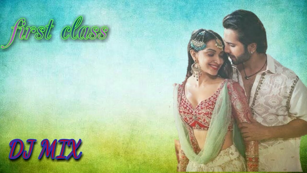 New song First Class dj mix || Dj mix by djdhamaka beats