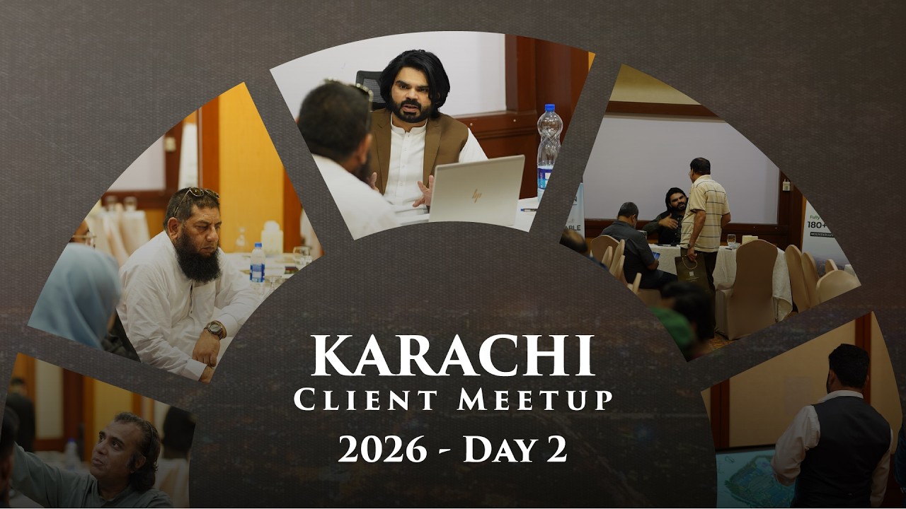 Karachi Client Meetup 2026 Day 2 Highlights | Investment Opportunities & Real Estate Insights