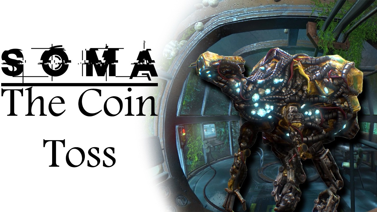 SOMA: The Coin Toss