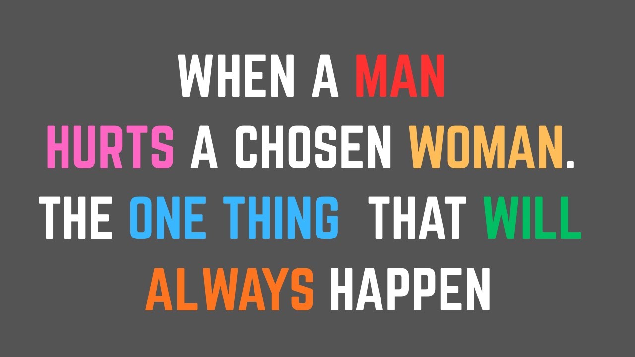 When a Man Hurts the Woman He Chose, This Always Happens...