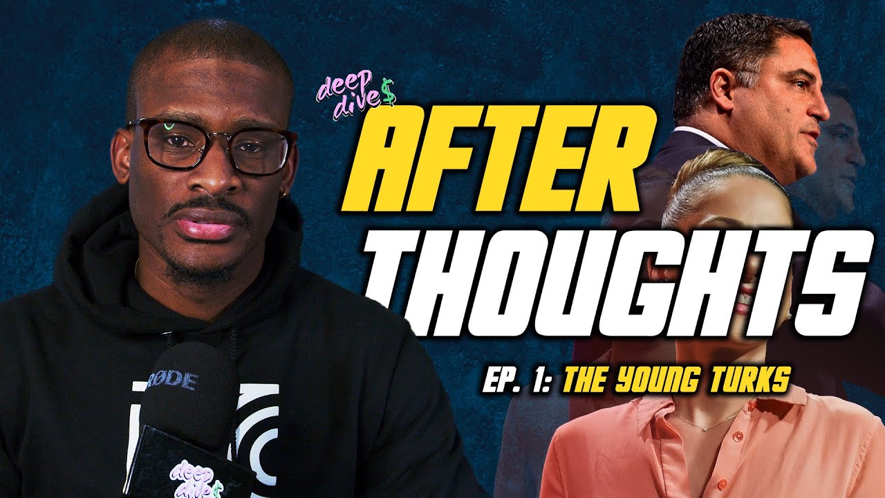 After Thoughts: The Young Turks