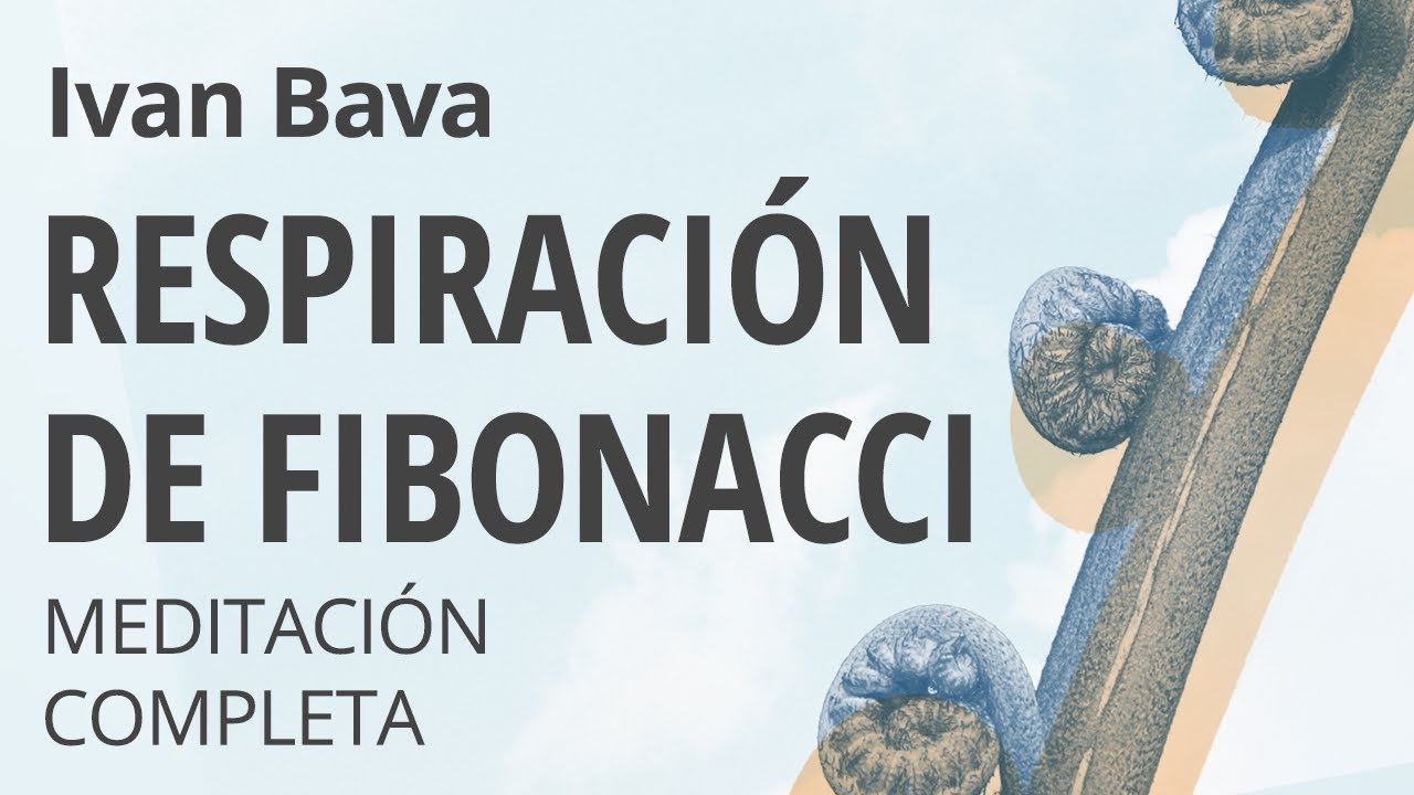 La respiraci&oacute;n de Fibonacci (con Ivan Bavcevic)