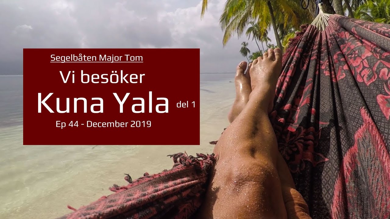 Vi besöker Kuna Yala del 1 - Ep 44 Major Tom