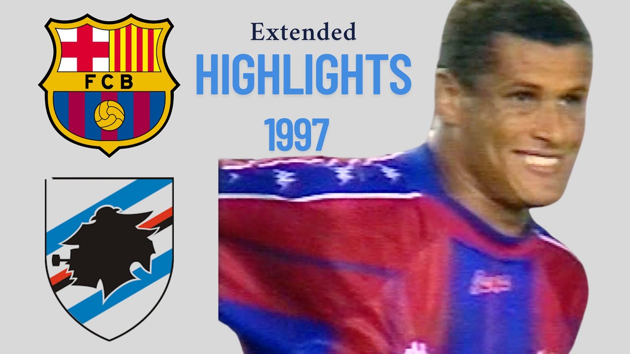 Barcelona x Sampdoria | Joan Gamper Trophy 1997