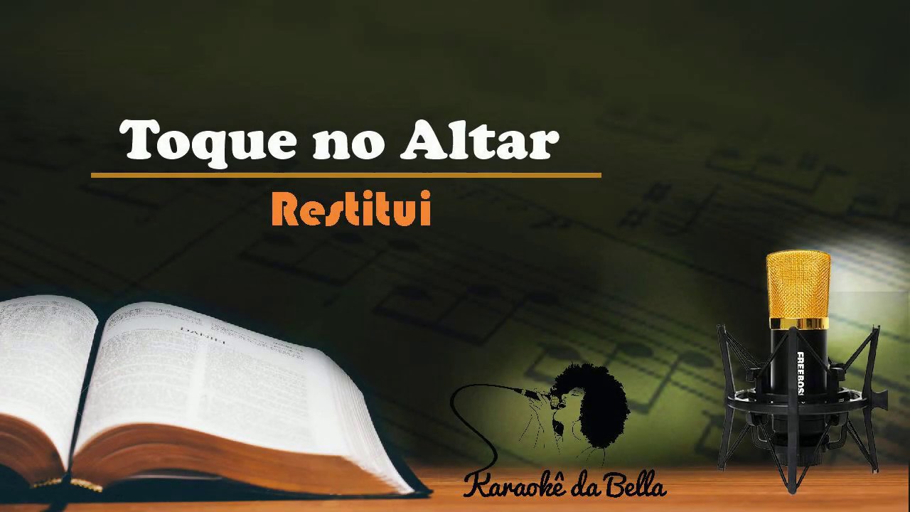 Toque No Altar - Restitui (Versao Karaokê)