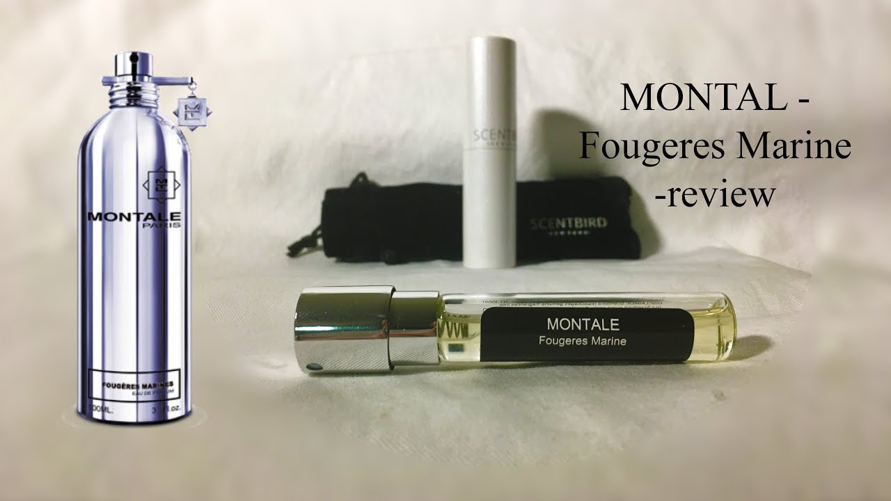 Montale Fougeres Marine Review
