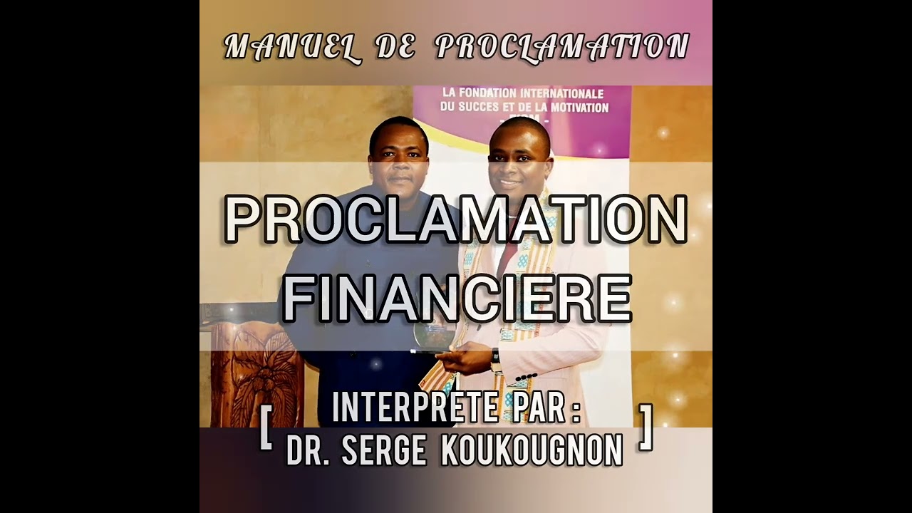 Proclamation financière ( dr. Serge Koukougnon )