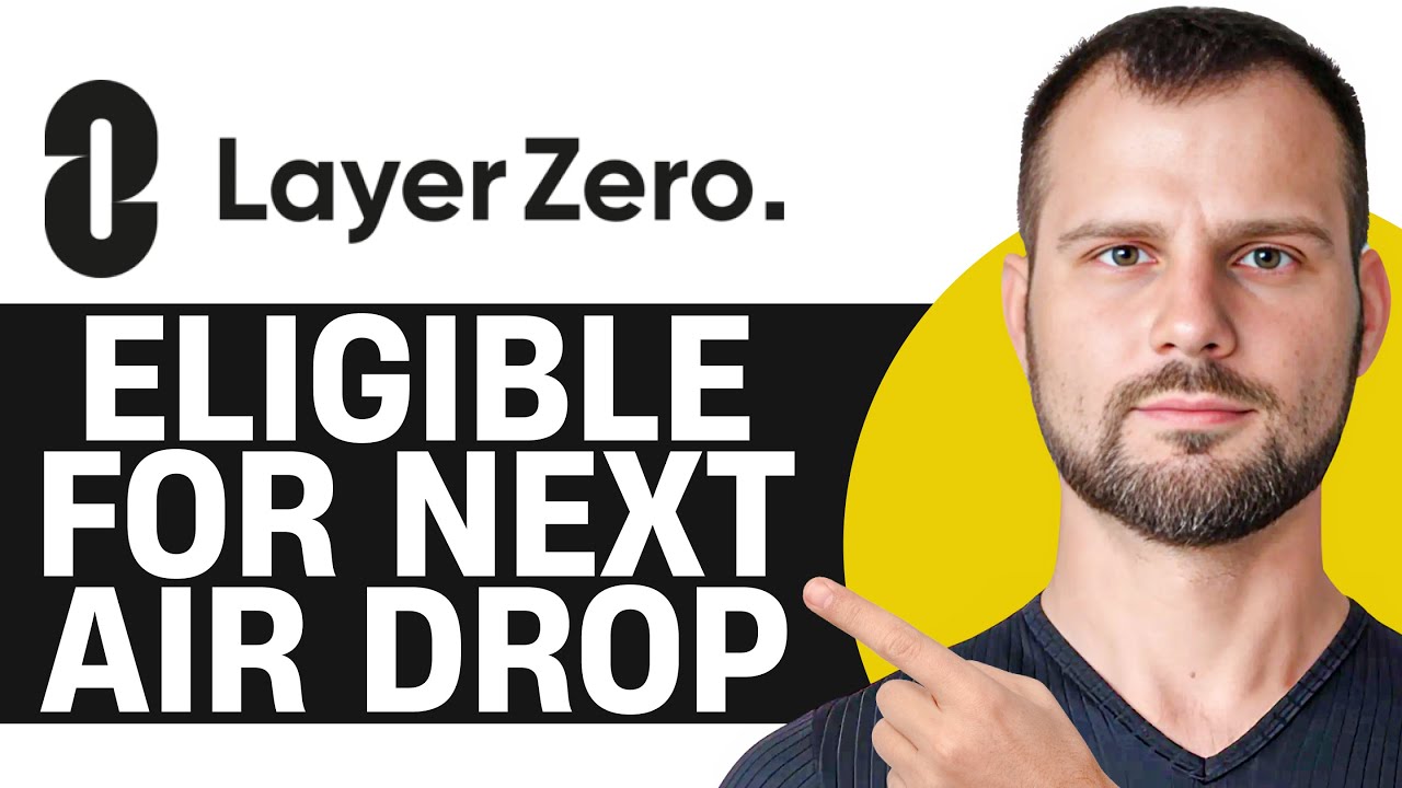 How to Become Eligible for LayerZero's Next Airdrop (2025) 😁📈