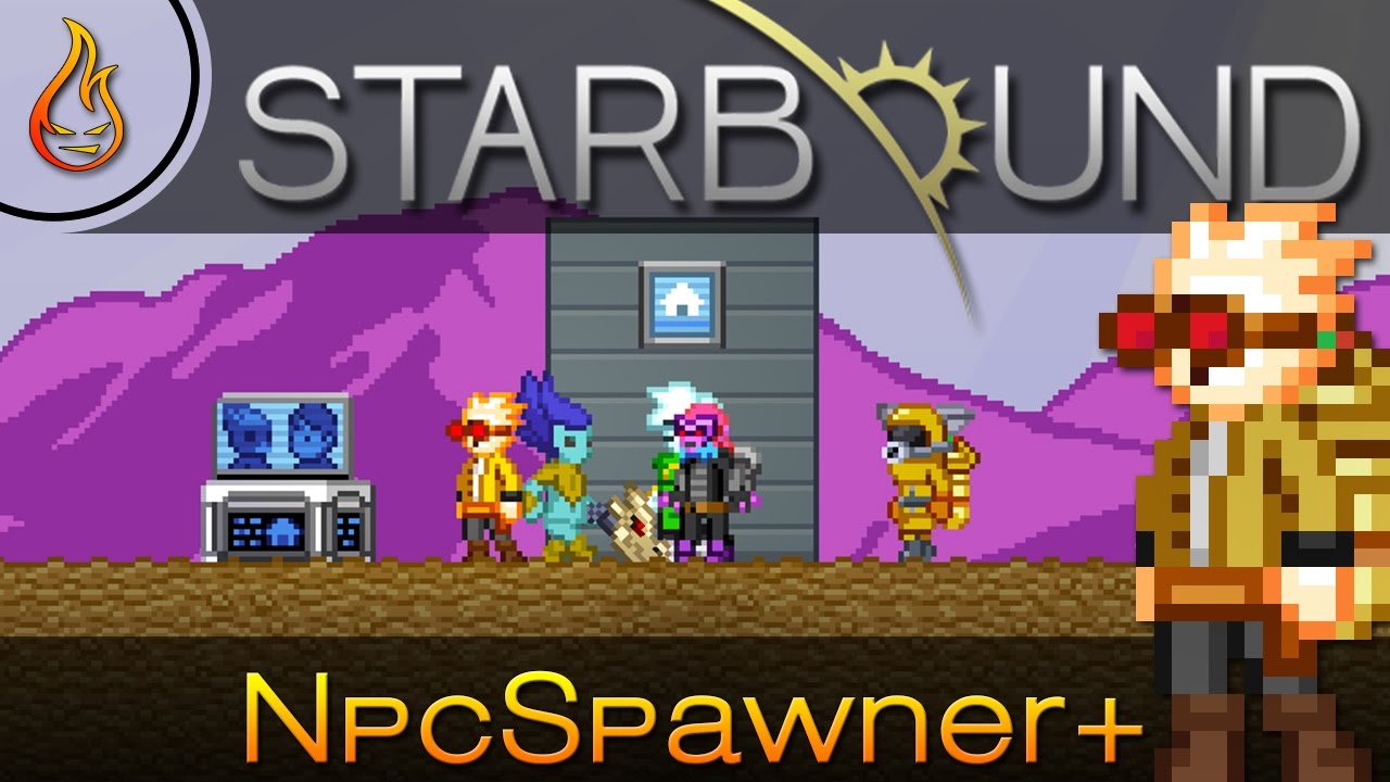 Starbound NpcSpawner+ Mod Spotlight